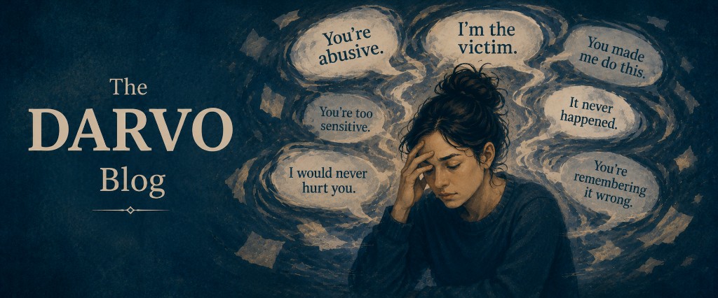 The DARVO Blog — illustration of DARVO tactics in speech bubbles around a distressed person
